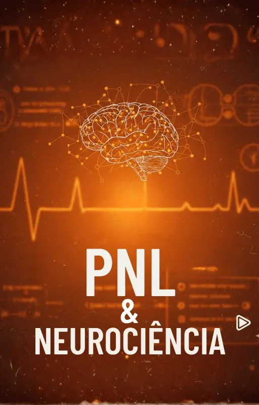 PNL e Neurociência Aplicada